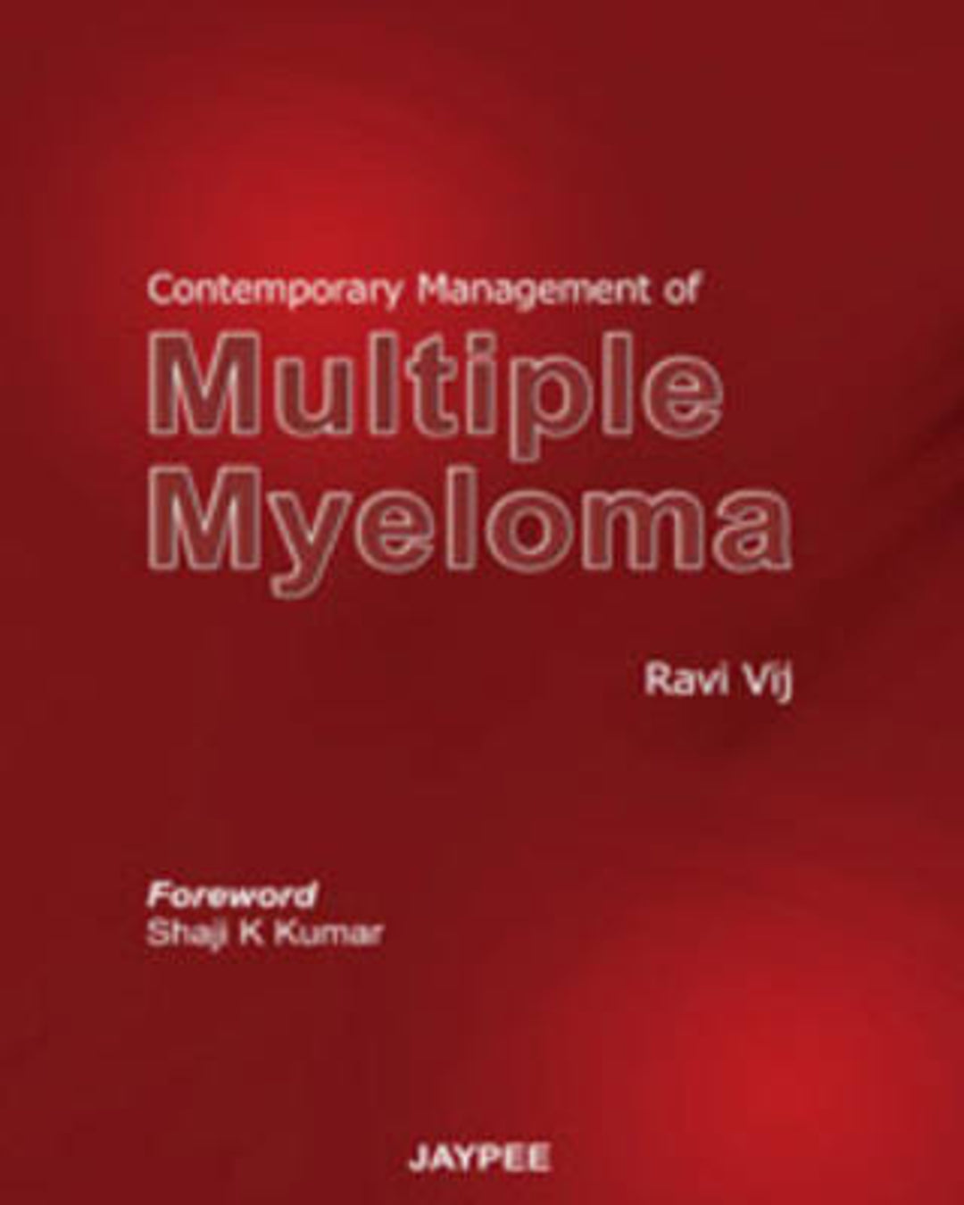 Cover image for Contemporary Management of Multiple Myeloma ISBN 9789350252659
